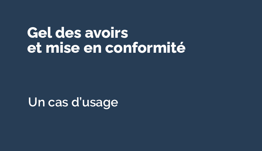 Gel des avoirs (GDA) : comment mettre sa structure en conformité ?