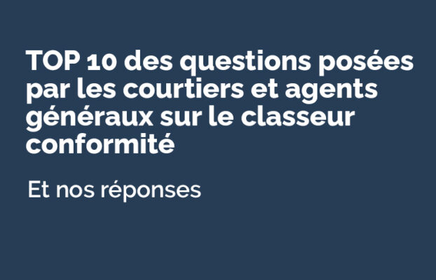 Toutes les questions que vous vous posez sur le classeur conformité