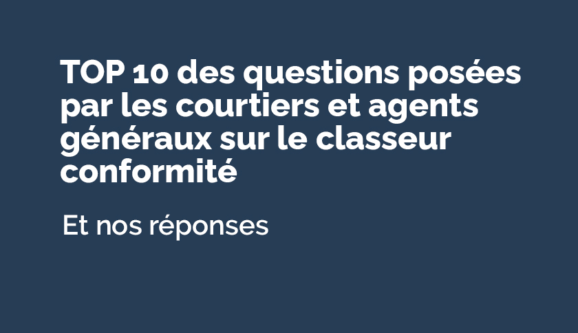 Toutes les questions que vous vous posez sur le classeur conformité