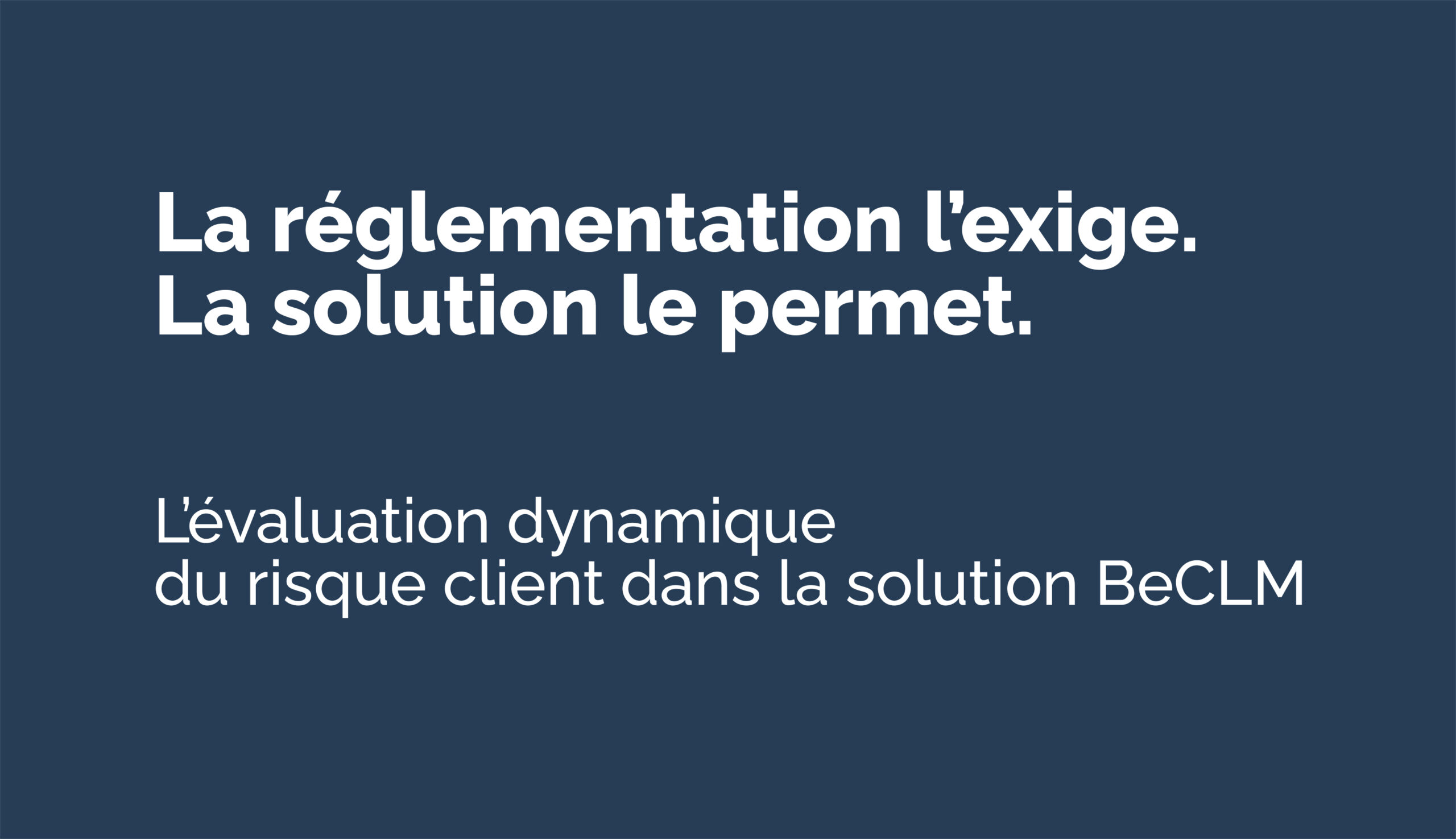 Évaluation dynamique du risque client : une approche KYC conforme et pilotable