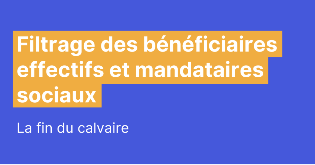 filtrage bénéficiaires effectifs