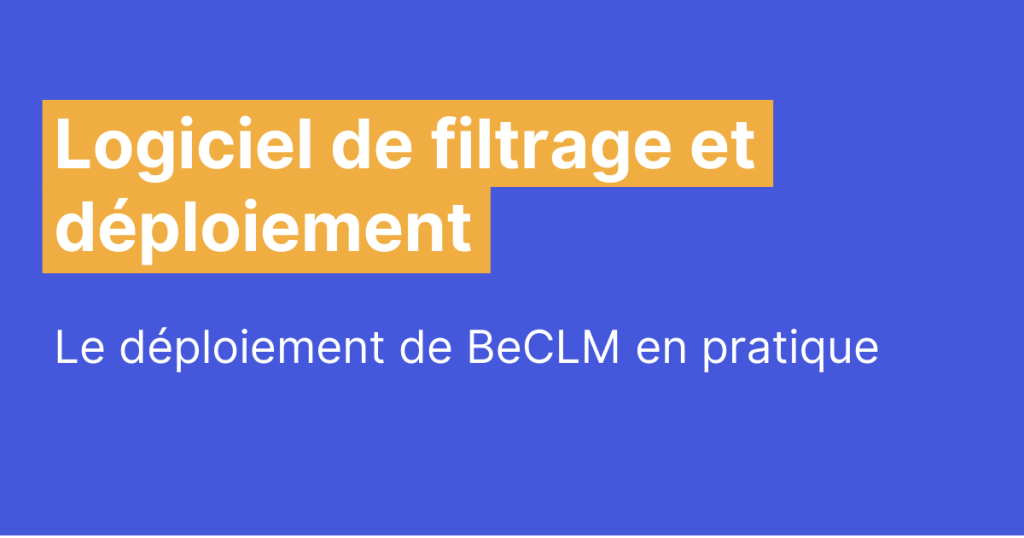 logiciel filtrage déploiement beclm