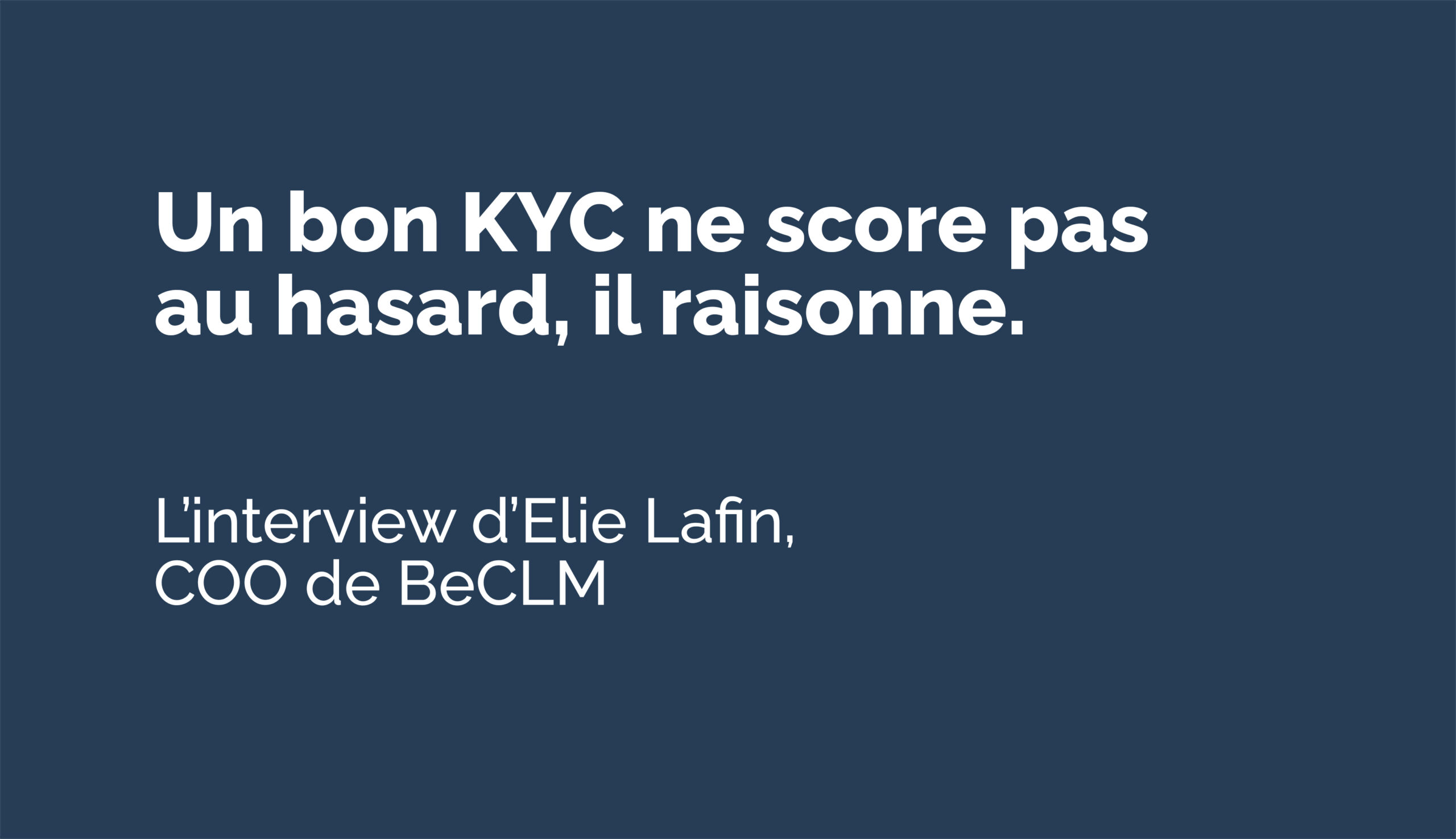 Pourquoi un bon KYC commence par de bons indicateurs