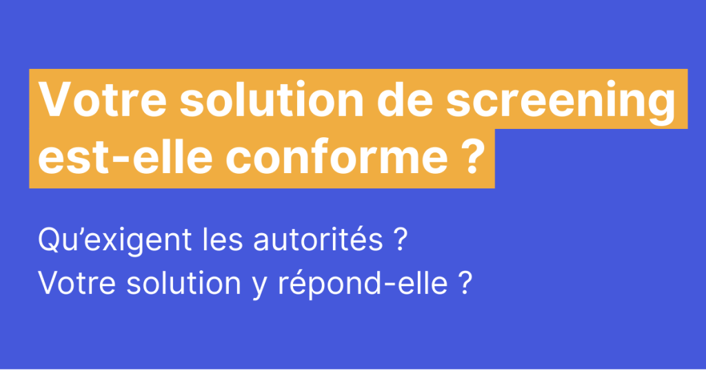 solution screening conformité